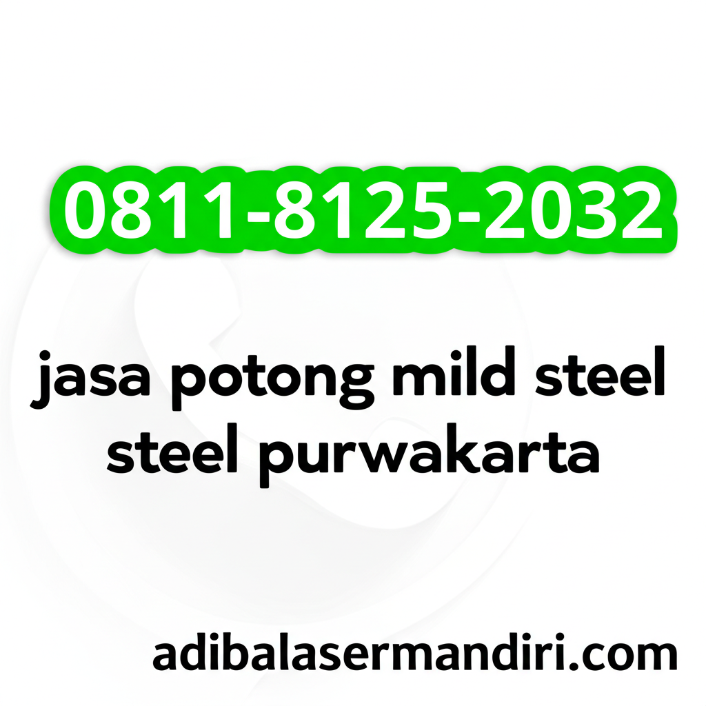 Whatsapp 0811-8125-2032 jasa potong mild steel purwakarta adibalasermandiri.com