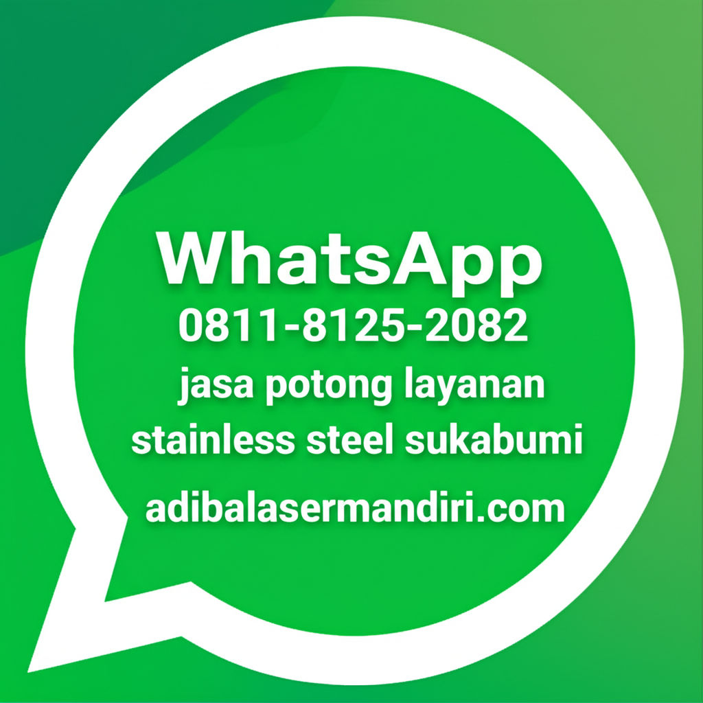 Whatsapp 0811-8125-2082 jasa potong layanan stainless steel sukabumi adibalasermandiri.com