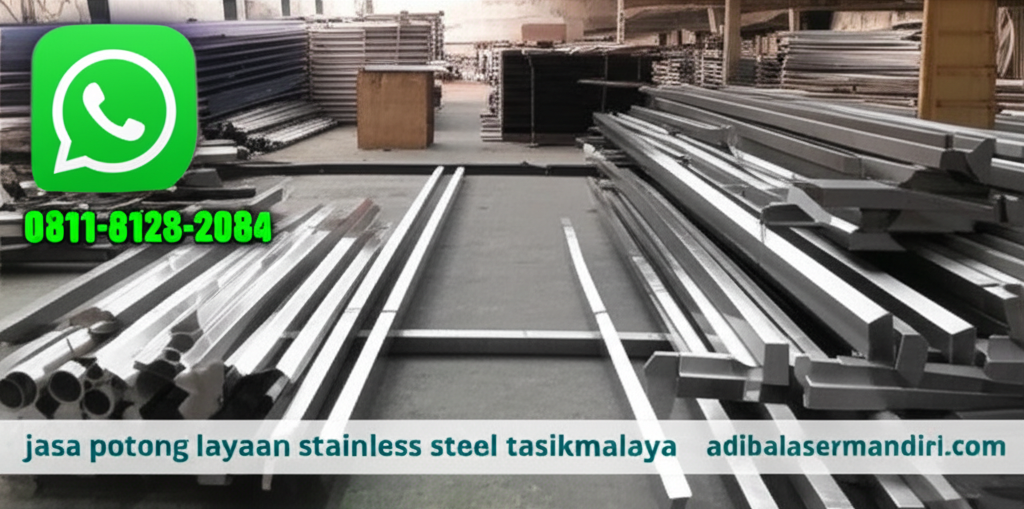 Whatsapp 0811-8125-2084 jasa potong layanan stainless steel tasikmalaya adibalasermandiri.com